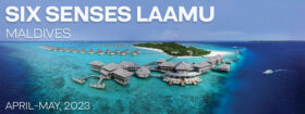 SIX SENSES LAAMU - MALDIVES - APRIL 25-MAY 31, 2023
