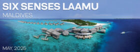 SIX SENSES LAAMU - MALDIVES - MAY 1-31, 2025

